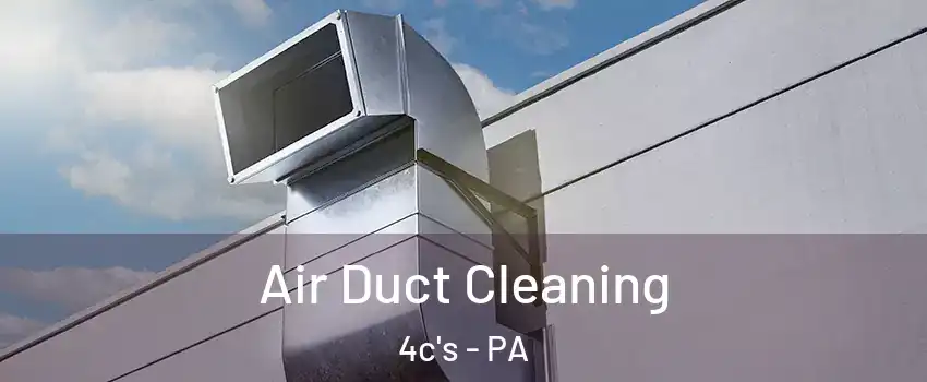 Air Duct Cleaning 4c's - PA