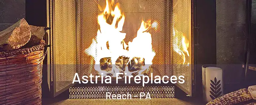 Astria Fireplaces Reach - PA