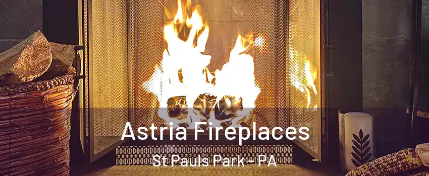 Astria Fireplaces St Pauls Park - PA