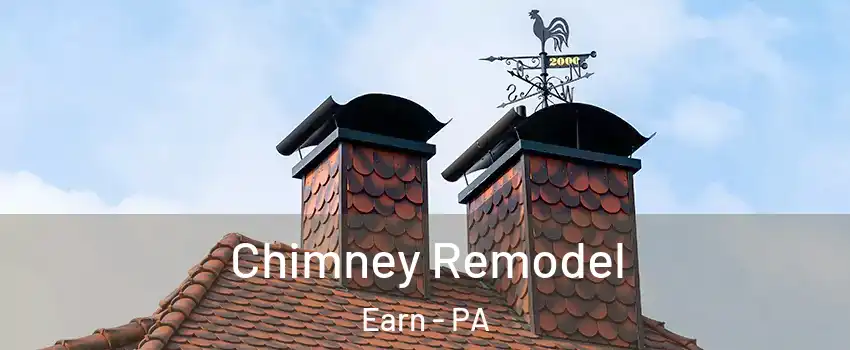 Chimney Remodel Earn - PA