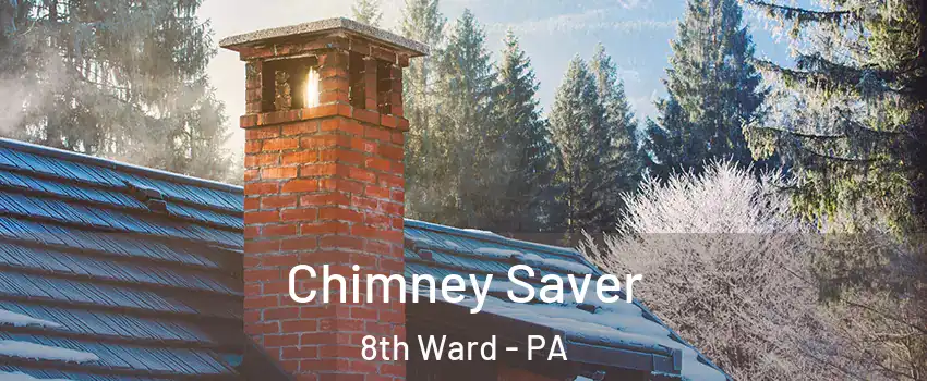 Chimney Saver 8th Ward - PA