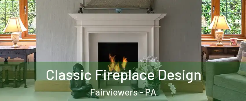 Classic Fireplace Design Fairviewers - PA