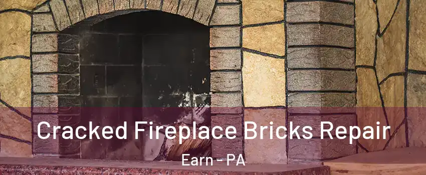 Cracked Fireplace Bricks Repair Earn - PA