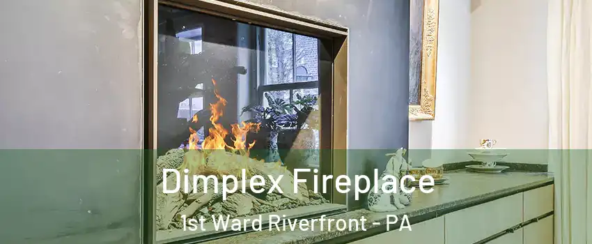 Dimplex Fireplace 1st Ward Riverfront - PA