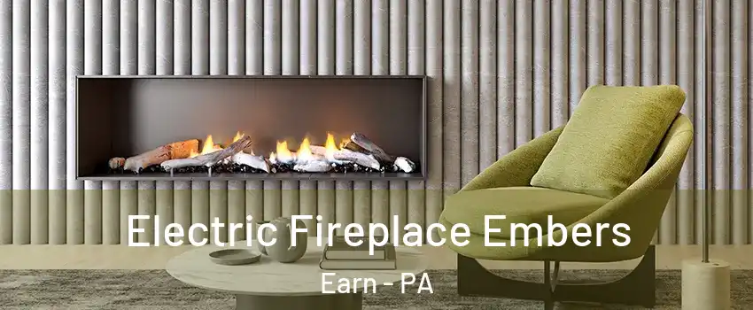 Electric Fireplace Embers Earn - PA