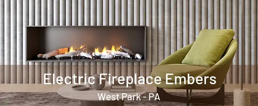 Electric Fireplace Embers West Park - PA