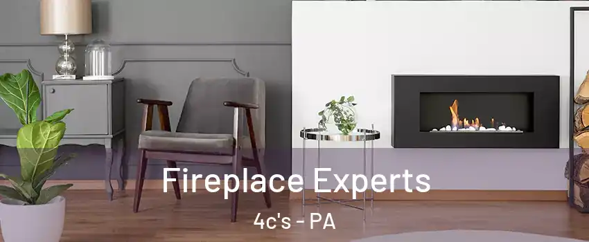 Fireplace Experts 4c's - PA