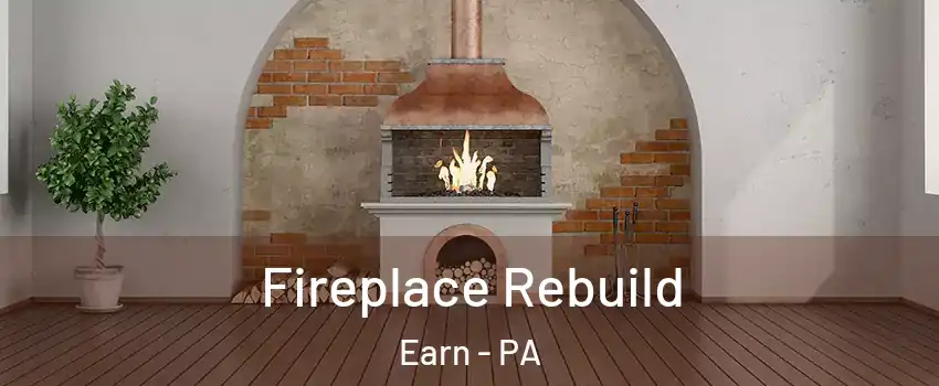 Fireplace Rebuild Earn - PA