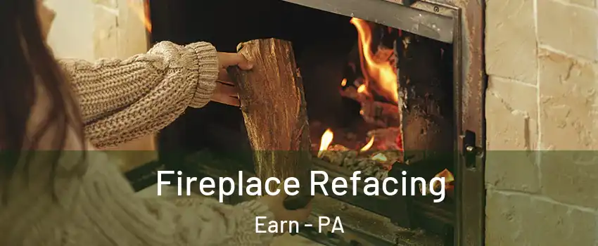 Fireplace Refacing Earn - PA