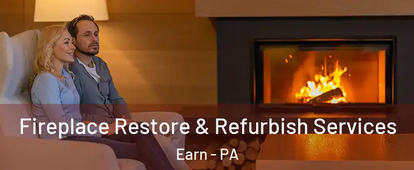 Fireplace Restore & Refurbish Services Earn - PA