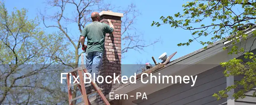 Fix Blocked Chimney Earn - PA