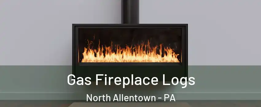 Gas Fireplace Logs North Allentown - PA