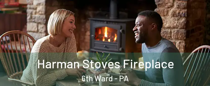 Harman Stoves Fireplace 6th Ward - PA