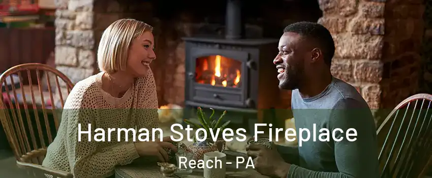 Harman Stoves Fireplace Reach - PA