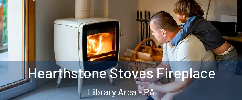 Hearthstone Stoves Fireplace Library Area - PA