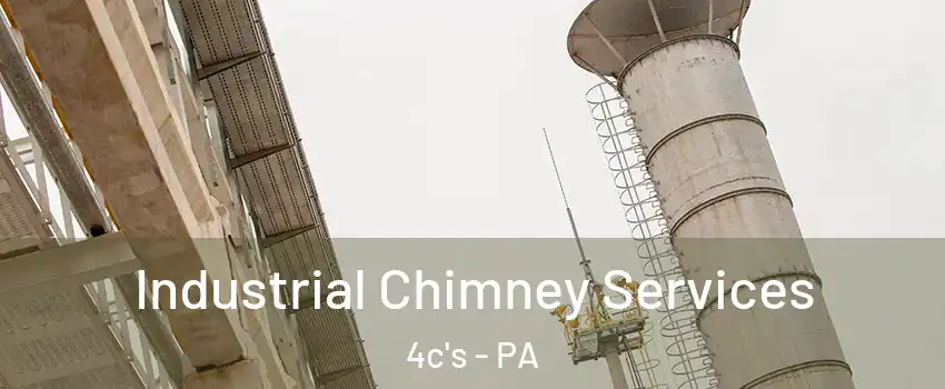 Industrial Chimney Services 4c's - PA