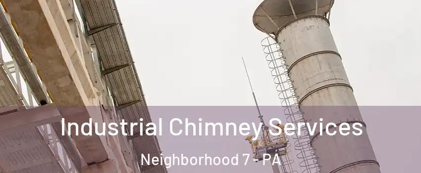 Industrial Chimney Services Neighborhood 7 - PA