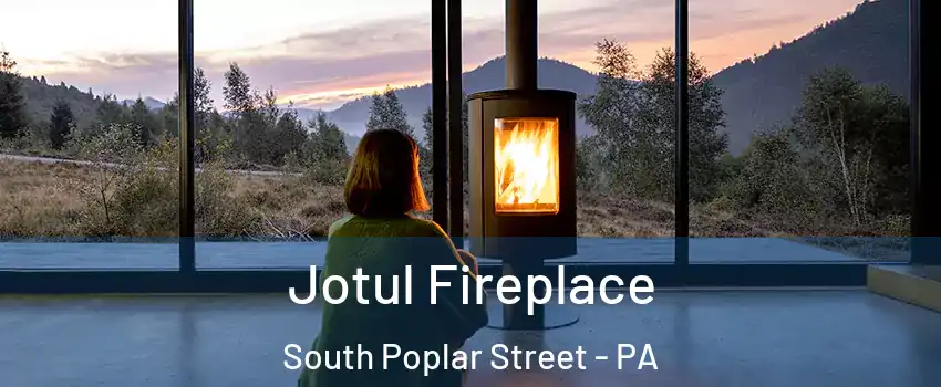 Jotul Fireplace South Poplar Street - PA