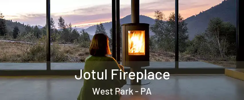 Jotul Fireplace West Park - PA