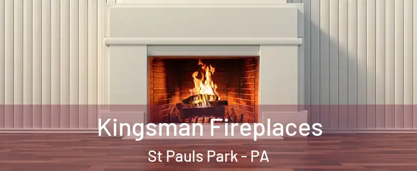 Kingsman Fireplaces St Pauls Park - PA