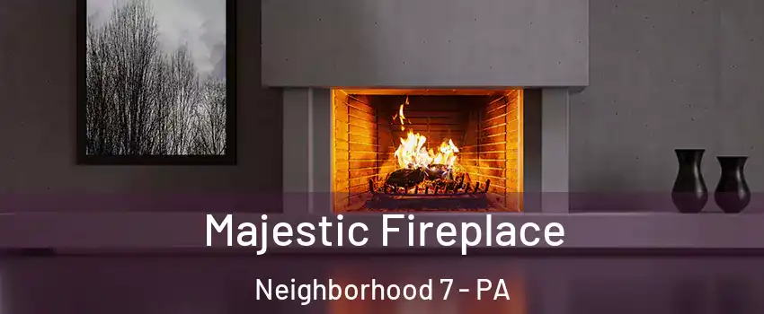 Majestic Fireplace Neighborhood 7 - PA