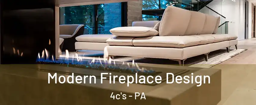 Modern Fireplace Design 4c's - PA