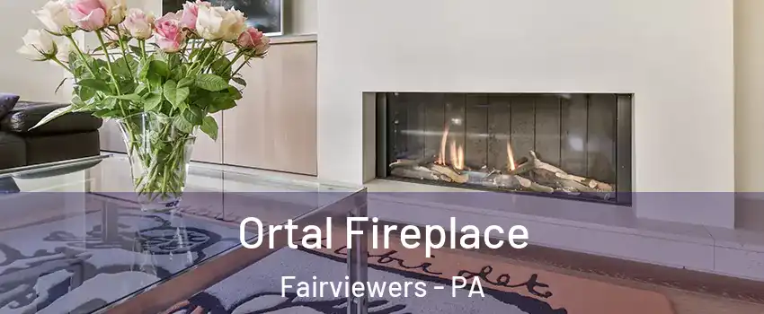 Ortal Fireplace Fairviewers - PA