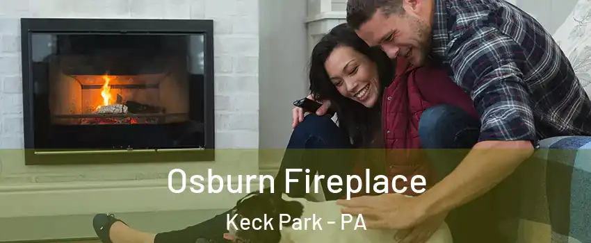 Osburn Fireplace Keck Park - PA