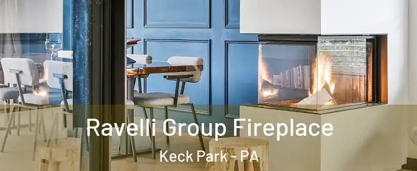 Ravelli Group Fireplace Keck Park - PA