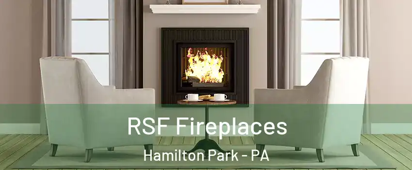 RSF Fireplaces Hamilton Park - PA