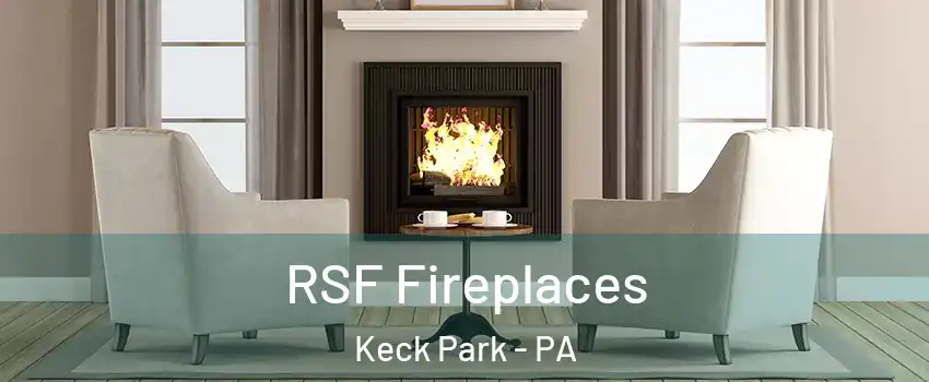 RSF Fireplaces Keck Park - PA