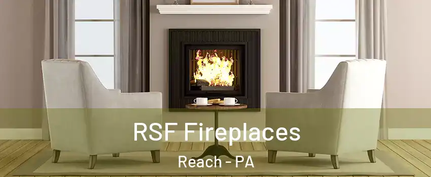 RSF Fireplaces Reach - PA