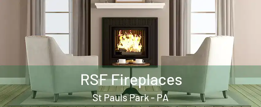 RSF Fireplaces St Pauls Park - PA