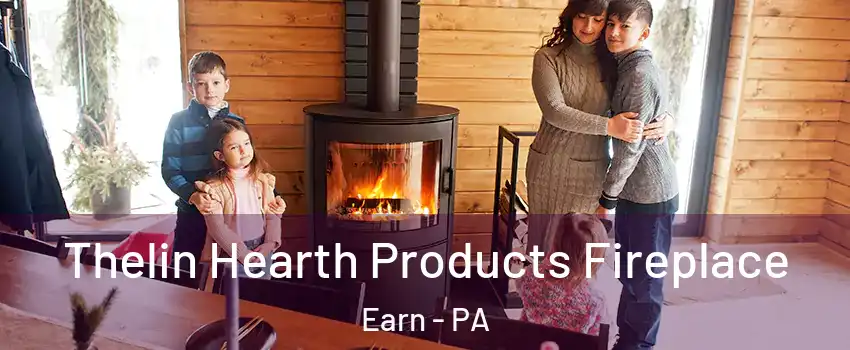 Thelin Hearth Products Fireplace Earn - PA