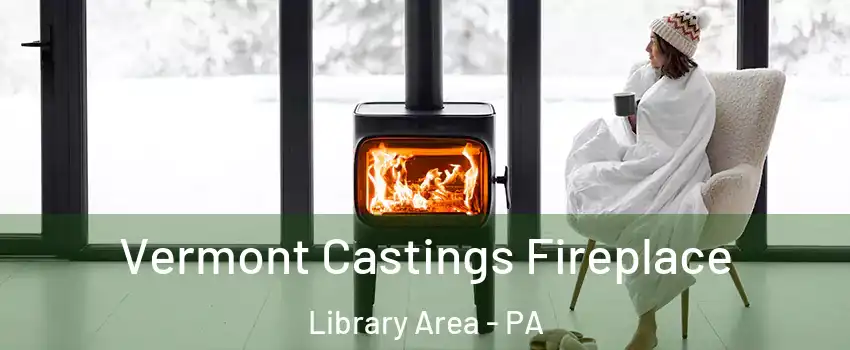 Vermont Castings Fireplace Library Area - PA