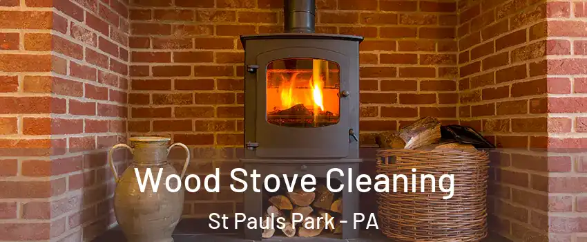 Wood Stove Cleaning St Pauls Park - PA